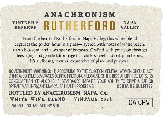 Anachronism 2024 Vintner's Reserve Rutherford Napa, California