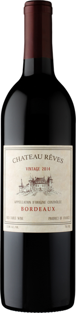 Château Rêves 2014 Bordeaux France