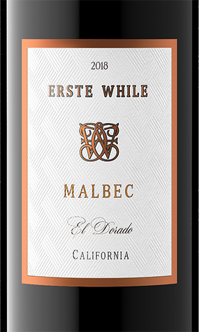 Erste While 2018 Malbec El Dorado, California