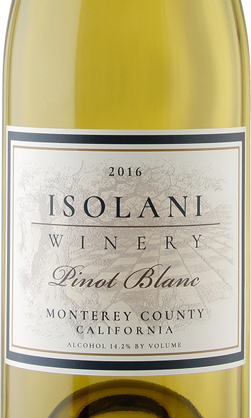 Isolani Winery 2016 Pinot Blanc Monterey County California