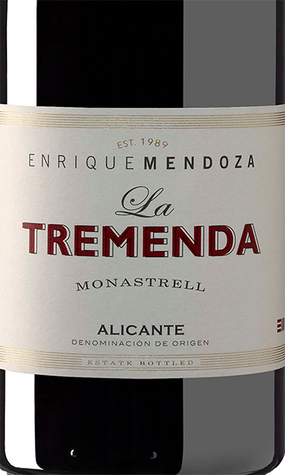 Enrique Mendoza: La Tremenda 2017 Monastrell Alicante DO, Spain