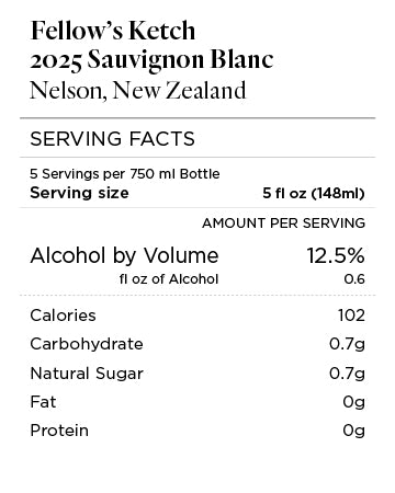 Fellow's Ketch 2025 Sauvignon Blanc Serving Facts