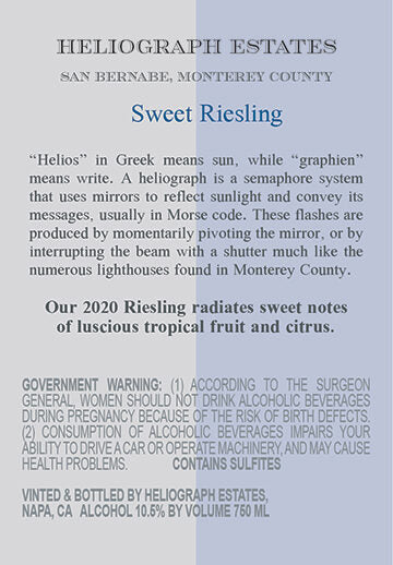Heliograph Estates 2020 Sweet Riesling San Bernabe, California