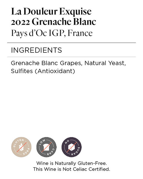 La Douleur Exquise 2022 Grenache Blanc Pays d'Oc IGP, France