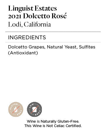 Linguist Estates 2021 Dolcetto Rosé Lodi, California