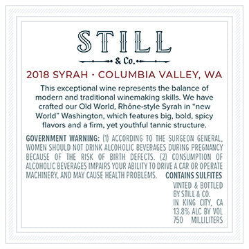 Still & Co. 2018 Syrah Columbia Valley, Washington