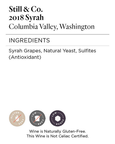 Still & Co. 2018 Syrah Columbia Valley, Washington