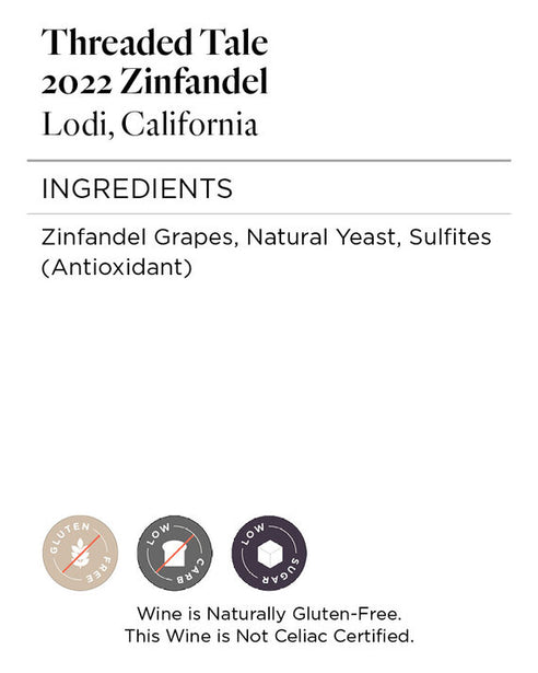 Threaded Tale 2022 Zinfandel Lodi, California