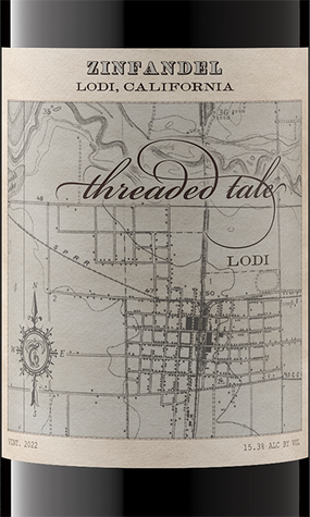 Threaded Tale 2022 Zinfandel Lodi, California